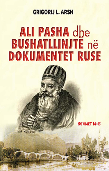 Ali Pasha dhe Bushatllinjtë në dokumentet ruse