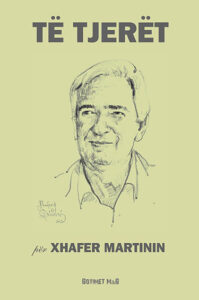 Të tjerët për Xhafer Martinin