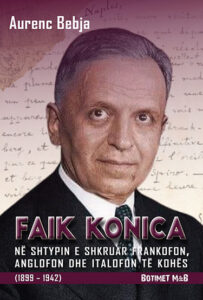 Faik Konica në shtypin e shkruar frankofon, anglofon dhe italofon të kohës (1899 – 1942)