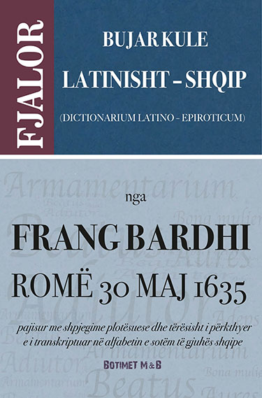 Fjalor  latinisht – shqip
(Dictionarium latino – epiroticum)