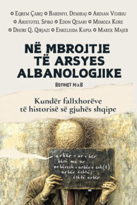 Në mbrojtje të arsyes albanologjike