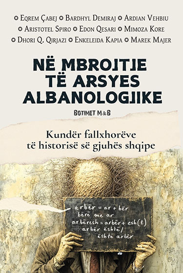 Në mbrojtje të arsyes albanologjike