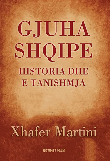 Gjuha shqipe, historia dhe e tanishmja