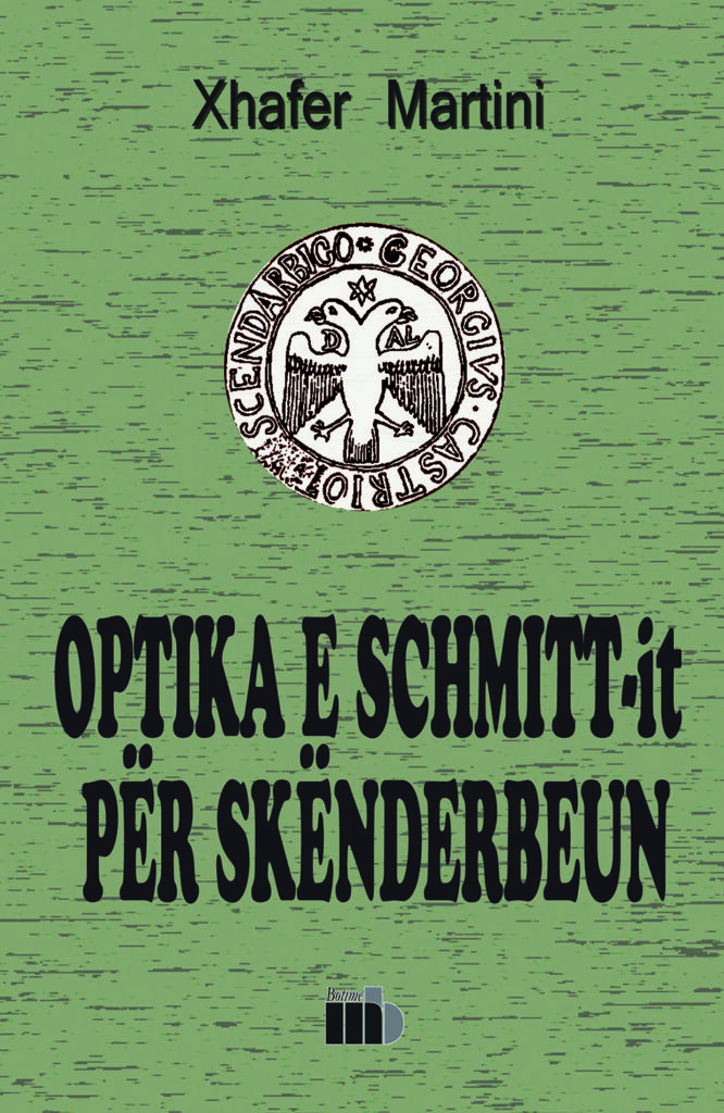 Optika e Schmitt-it për Skënderbeun